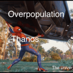 avengers-memes thanos text: Overpopulation The universe 