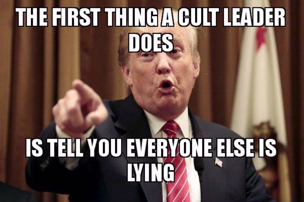 political political-memes political text: THE FIRST A CULT LEADER I DOES IS TELL YOU EVERYONE ELSE IS 