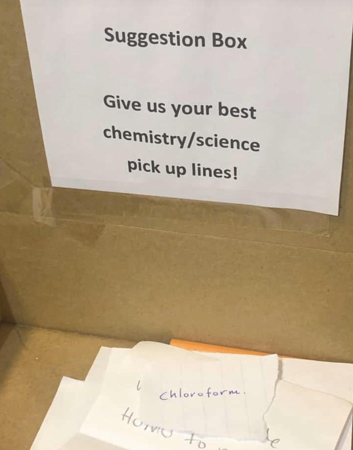 nsfw offensive-memes nsfw text: Suggestion Box Give us your best chemistry/science pick up lines! 