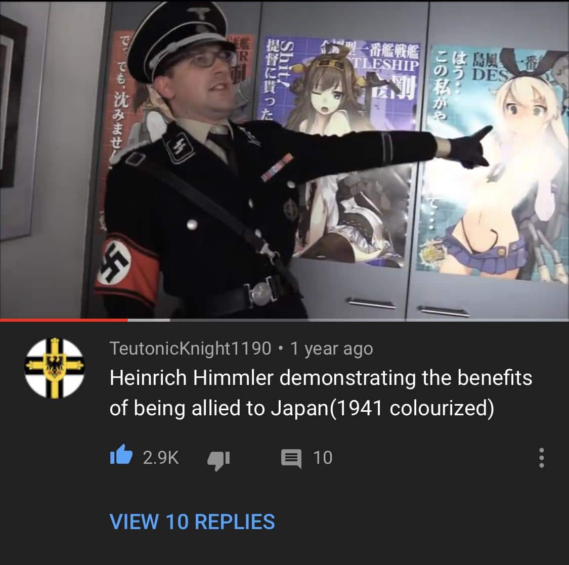 history history-memes history text: P? DE TeutonicKnight1190 • 1 year ago Heinrich Himmler demonstrating the benefits of being allied to Japan(1941 colourized) 2.9K 10 VIEW 10 REPLIES 