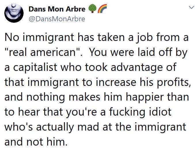 political political-memes political text: Dans Mon Arbre @DansMonArbre No immigrant has taken a job from a 
