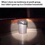 christian-memes christian text: When I share my testimony at youth group, but I didn