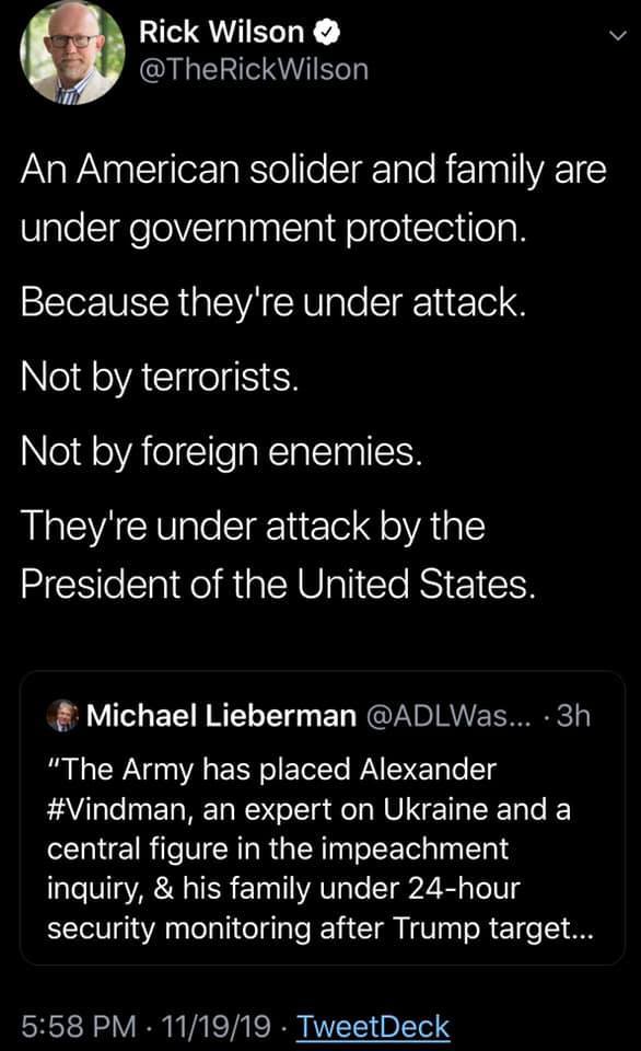 political political-memes political text: Rick Wilson * @TheRickWilson An American solider and family are under government protection. Because they're under attack. Not by terrorists. Not by foreign enemies. They're under attack by the President of the United States. Michael Lieberman @ADLWas... • 311 