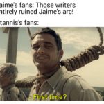 game-of-thrones-memes game-of-thrones text: Jaime