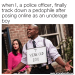 memes brooklyn-99 text: when l, a police officer, finally track down a pedophile after posing online as an underage boy  brooklyn-99
