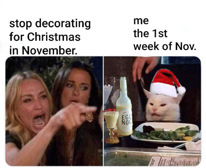 christian christian-memes christian text: stop decorating for Christmas in November. me the 1st week of Nov. 