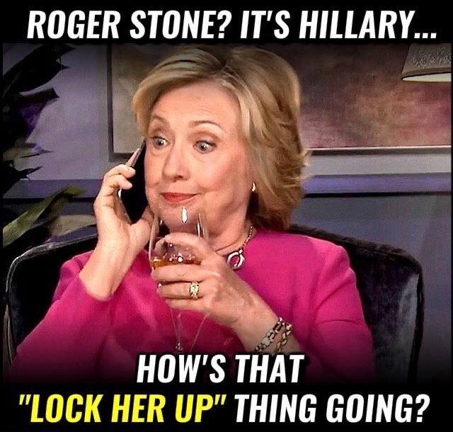 political political-memes political text: ROGER STONE? IT'S HILLARY... HOW'S THAT 
