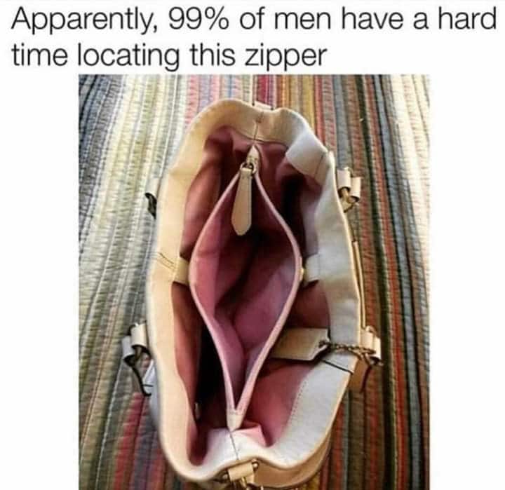 women feminine-memes women text: Apparently, 99% of men have a hard time locating this zipper 
