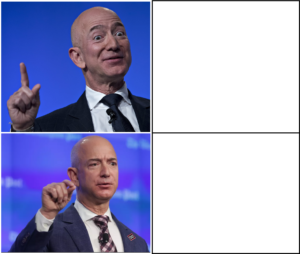 Jeff Bezos Drake meme Money meme template