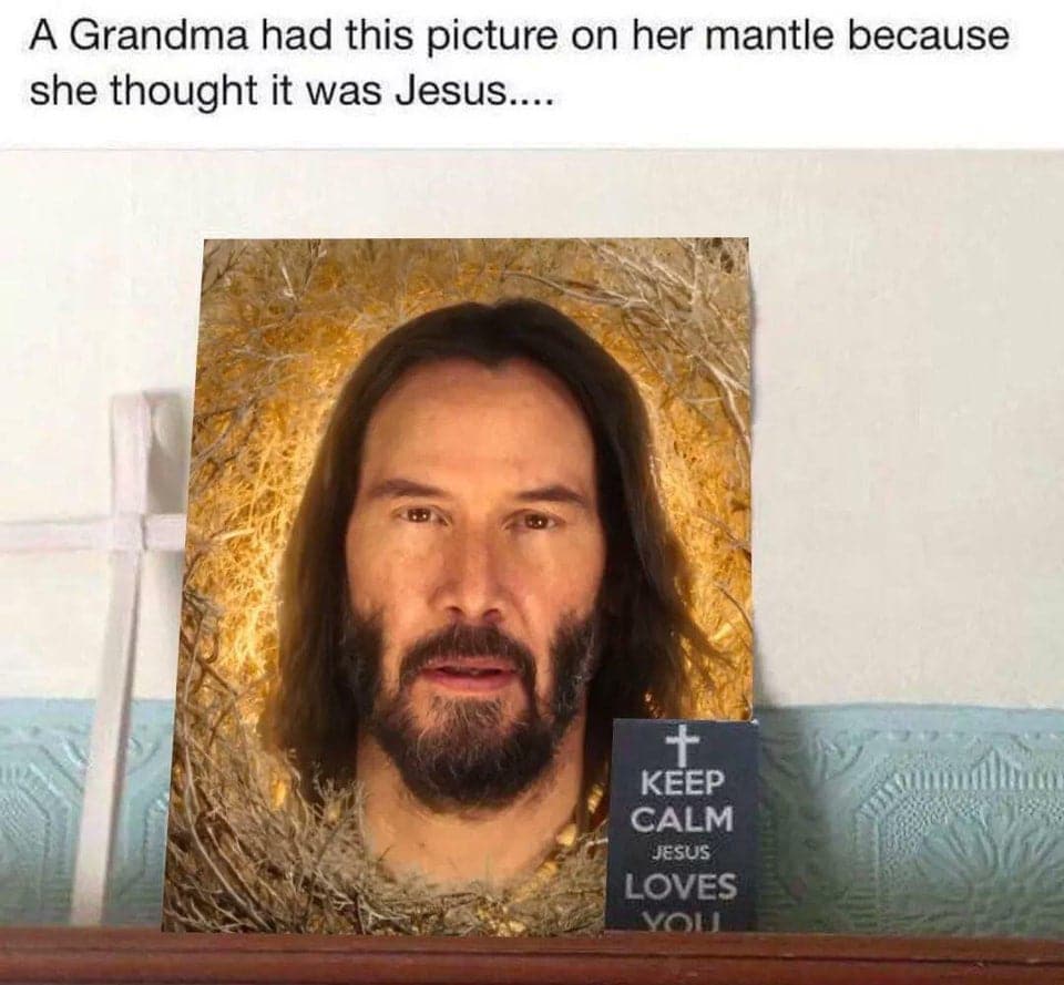 christian christian-memes christian text: A Grandma had this picture on her mantle because she thought it was Jesus.... KEEP JESUS LOVES 