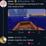 minecraft-memes minecraft text: eileen O @Eileen9tails • 10h People saying global warming isn
