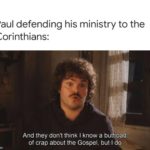 christian-memes christian text: Paul defending his ministry to the Corinthians: And they don