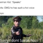 dank-memes cute text: German Kid: *Speaks* Girls: OMG he has such a hot voice Boys: or nade ith merin {T ont S a  Dank Meme