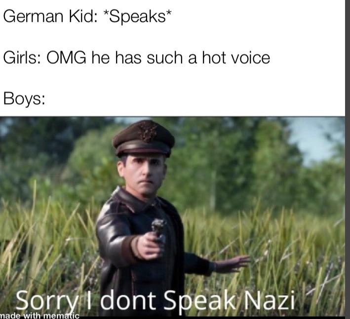 Dank Meme dank-memes cute text: German Kid: *Speaks* Girls: OMG he has such a hot voice Boys: or nade ith merin {T ont S a 