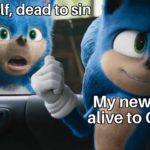 christian-memes christian text: My old self, dead to sin MVnew self, alive to Christ  christian