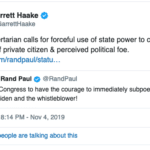 political-memes political text: Garrett Haake @GarrettHaake Local libertarian calls for forceful use of state power to compel actions of private citizen & perceived political foe. twitter.com/randpaul/statu... Senator Rand Paul @RandPauI I call on Congress to have the courage to immediately subpoena both Hunter Biden and the whistleblower! 0 8,255 8:14 PM -Nov 4, 2019 0 2,610 people are talking about this  political