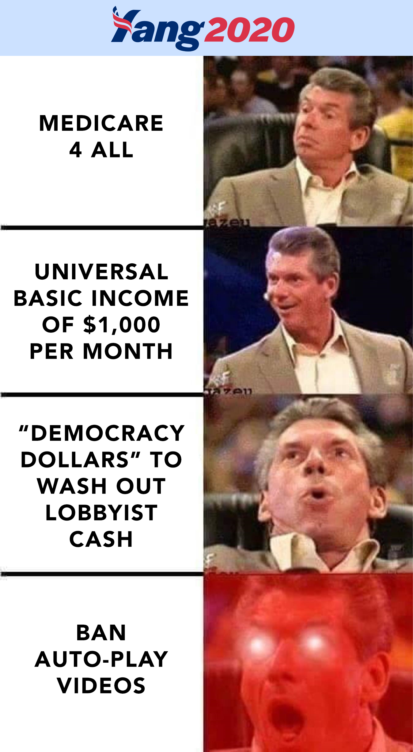 political yang-memes political text: 'ang2020 MEDICARE 4 ALL UNIVERSAL BASIC INCOME OF $1,000 PER MONTH 