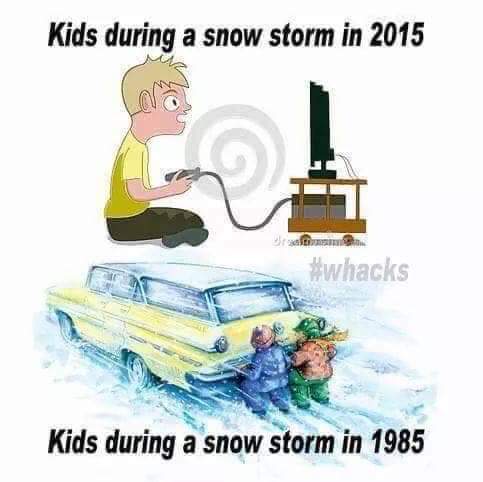 political boomer-memes political text: Kids during a snow storm in 2015 #wfracks Kids during a snow storm in 1985 