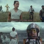 star-wars-memes sequel-memes text: [No-ones ever,really gone.]  sequel-memes