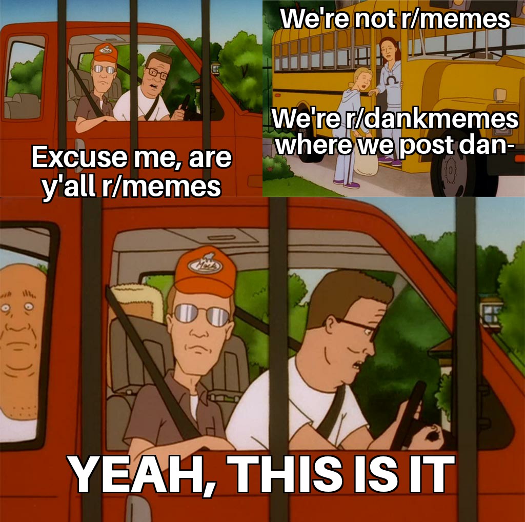 Dank Meme dank-memes cute text: We're not 'Wetgr(dankmenies Excuse me, are *where W&post dan- y'all r/memes YEAH, THIS Is IT 