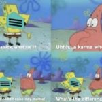 spongebob-memes spongebob text: am I? Uhhh