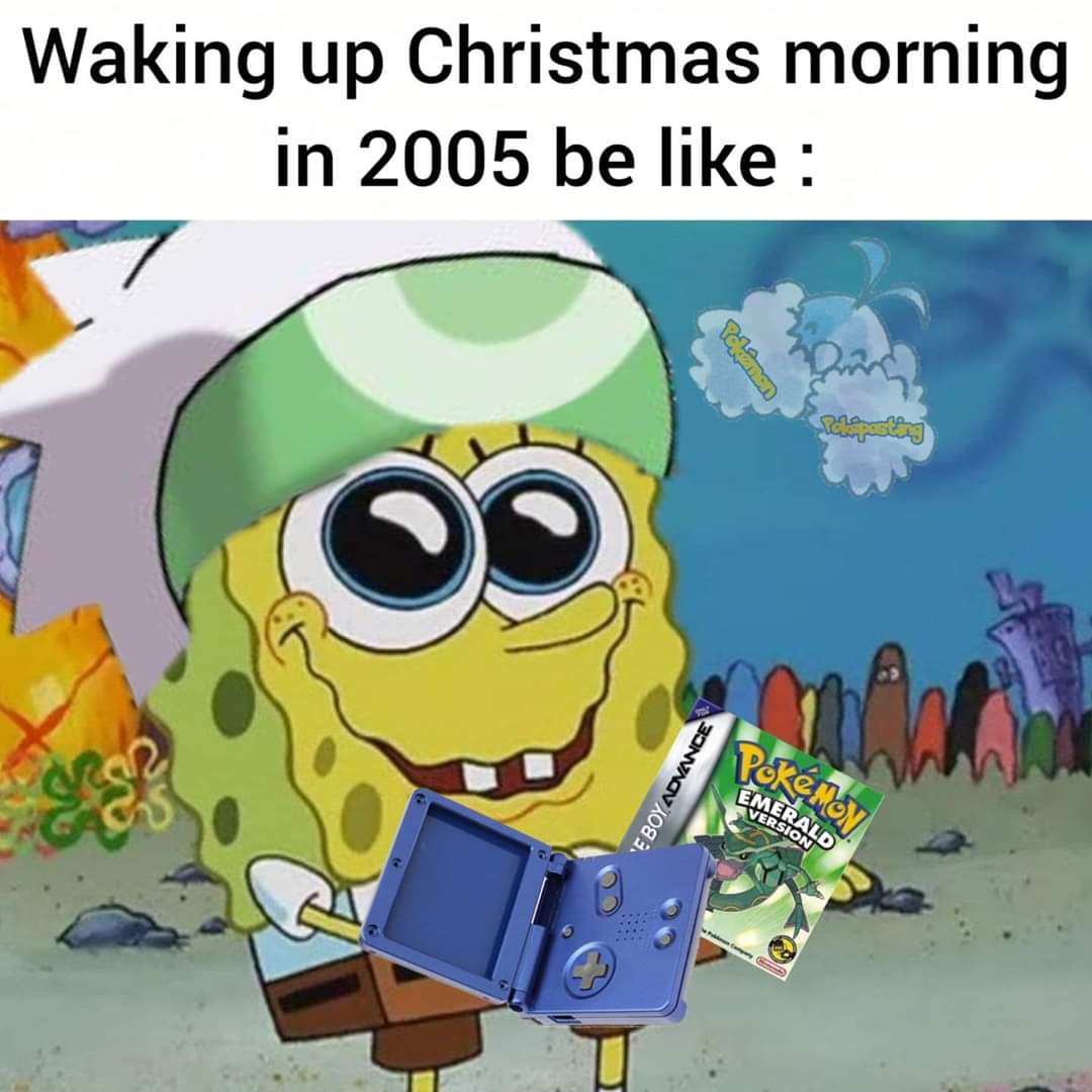 spongebob spongebob-memes spongebob text: Waking up Christmas morning in 2005 be like : 