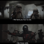 I like those odds Star Wars meme template blank  Mandalorian, Star Wars, Vs, Storm trooper