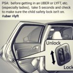 feminine-memes women text: PSA: before getting in an UBER or LYFT, etc. (especially ladies), take 5 seconds and check to make sure the child safety lock isn