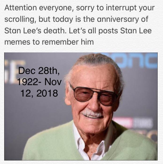 thanos avengers-memes thanos text: Attention everyone, sorry to interrupt your scrolling, but today is the anniversary of Stan Lee's death. Let's all posts Stan Lee memes to remember him 