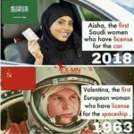 offensive-memes nsfw text: X-MN Aisha, the first Saudi women who have license for the car. 2018 Valentina, the first European woman who have license for the spaceship h