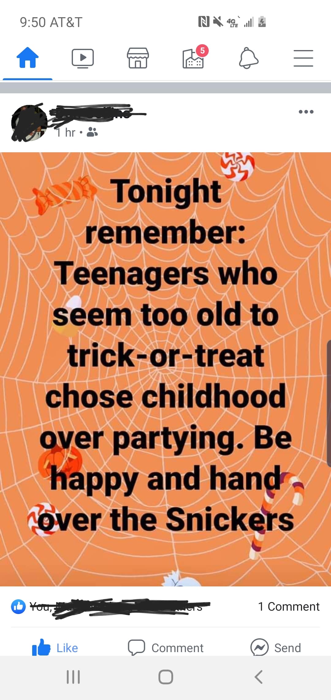 cute wholesome-memes cute text: 9:50 AT&T Tonight remember: Teenagers who seem too old to trick-or-treat chose childhood pyer partying. Be happy and hang •ver the Snicke+s •b Like C) Comment 1 Comment @ Send 