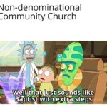 christian-memes christian text: Non-denominational Community Church Wellitlyat just soupds like Båpqis