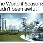 game-of-thrones-memes game-of-thrones text: The World if Season8 hadn