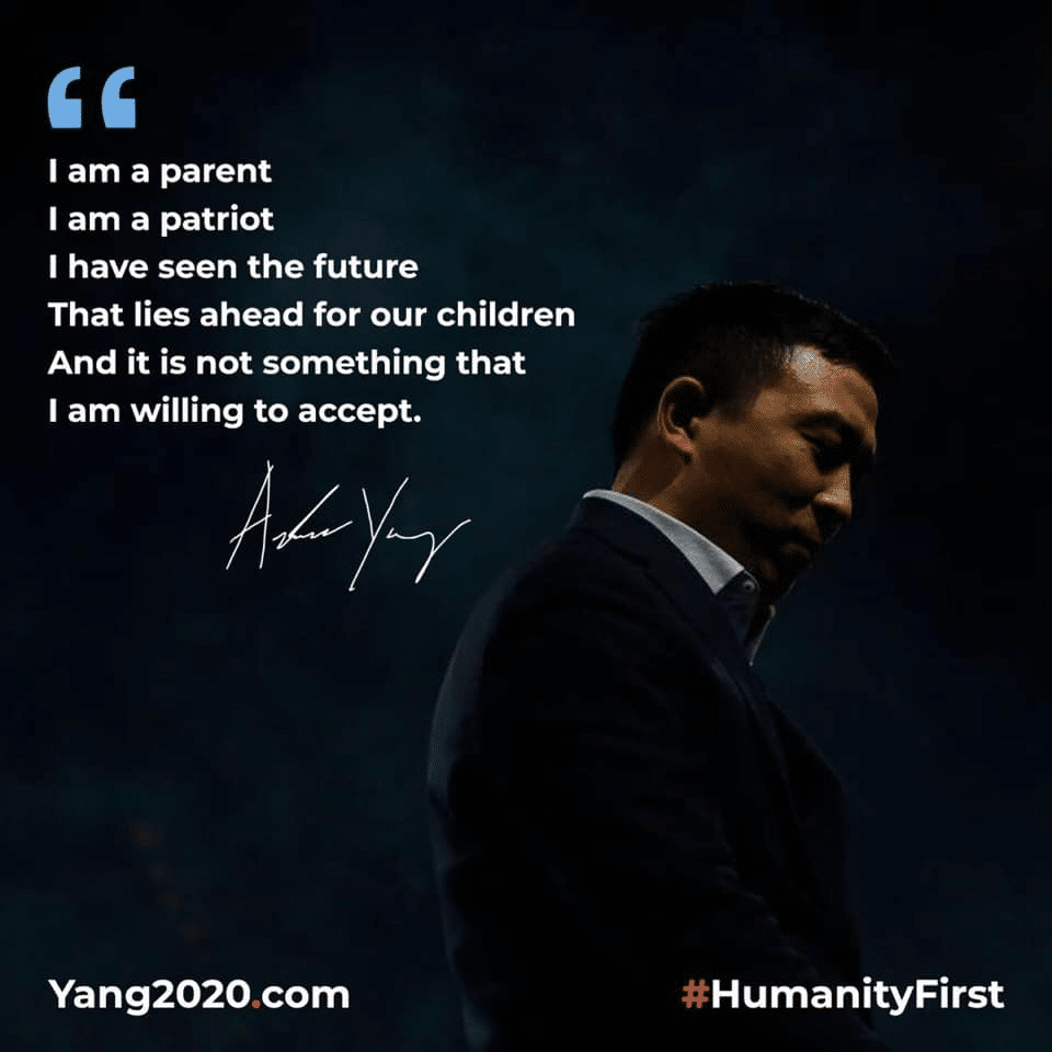 yang yang-memes yang text: I am a parent I am a patriot I have seen the future That lies ahead for our children And it is not something that I am willing to accept. Yang2020.com #HumanityFirst 