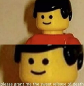 Please grant me the sweet release of death  LEGO meme template
