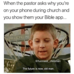 christian-memes christian text: When the pastor asks why you