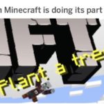 wholesome-memes cute text: Even Minecraft is doing its part  cute