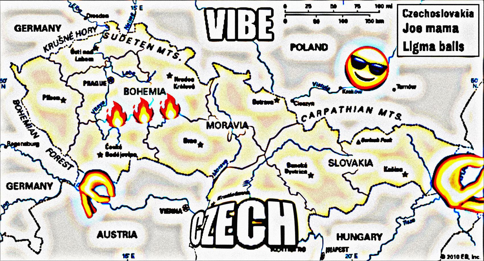 deep-fried deep-fried-memes deep-fried text: GERMANY GERMANY ubEr BOHEMIA AUSTRIA VIBE MO V Czechoslovakia Joe mama Llgma balls c B aPATH'AN ere SLOVAKLA WNGARY 2010 ea 