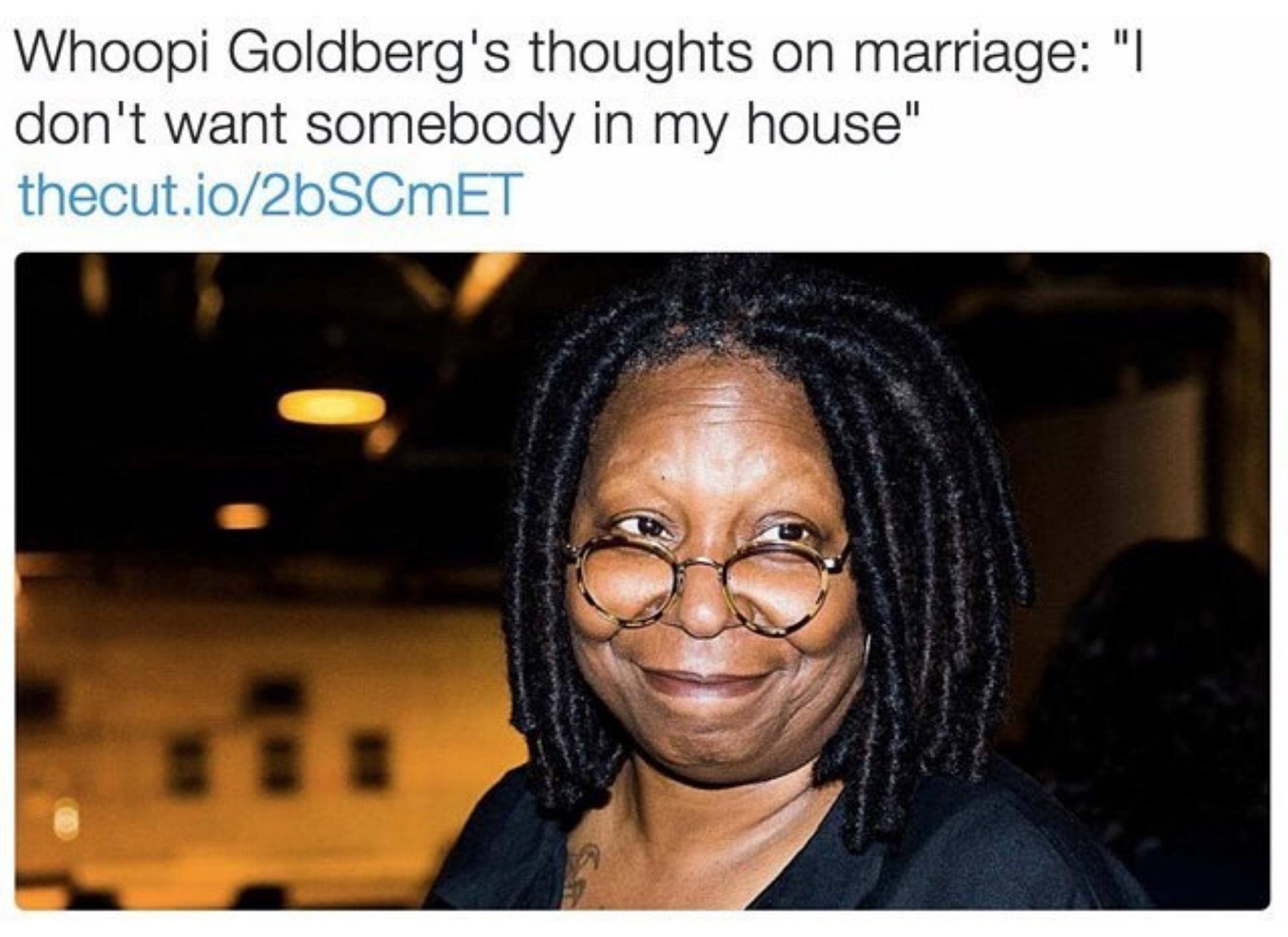 women feminine-memes women text: Whoopi Goldberg's thoughts on marriage don't want somebody in my house