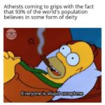 christian-memes christian text: Atheists coming to grips with the fact that 93% of the world