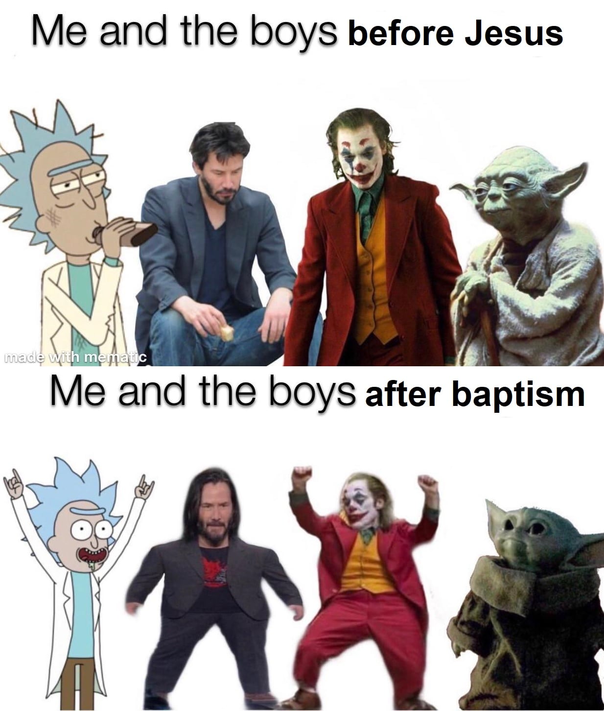 christian christian-memes christian text: Me and the boys before Jesus Me and the boys after baptism 