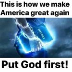boomer-memes political text: This is how we make America great again Put God first!  political