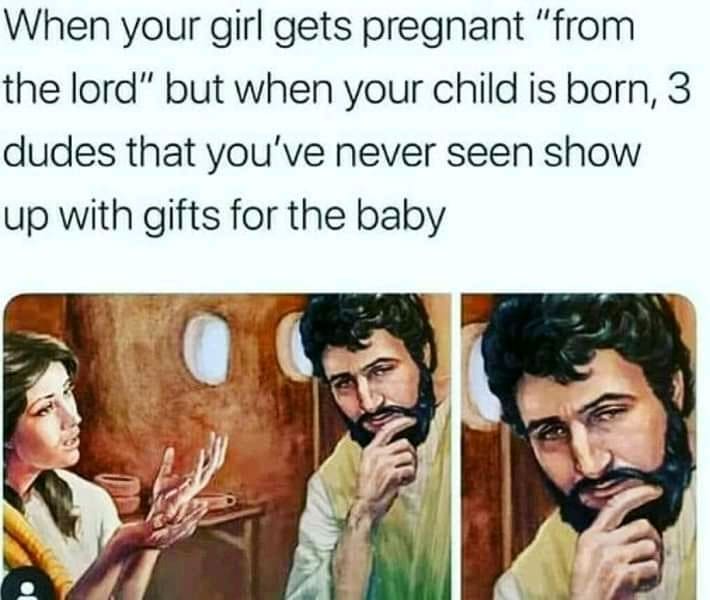christian christian-memes christian text: When your girl gets pregnant 