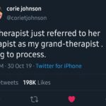 depression-memes depression text: coriejohnson @corietjohnson my therapist just referred to her therapist as my grand-therapist . trying to process. 9:21 AM • 30 Oct 19 • Twitter for iPhone Likes 21K Retweets 198K  Depression, Tweet, Therapist, Sad, Funny, Mental Health, Therapy