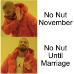 christian-memes christian text: No Nut November No Nut Marriage  christian