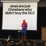 christian-memes christian text: Jews are just Christians who didn