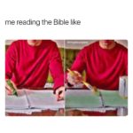 christian-memes christian text: me reading the Bible like @myjesusjam  christian