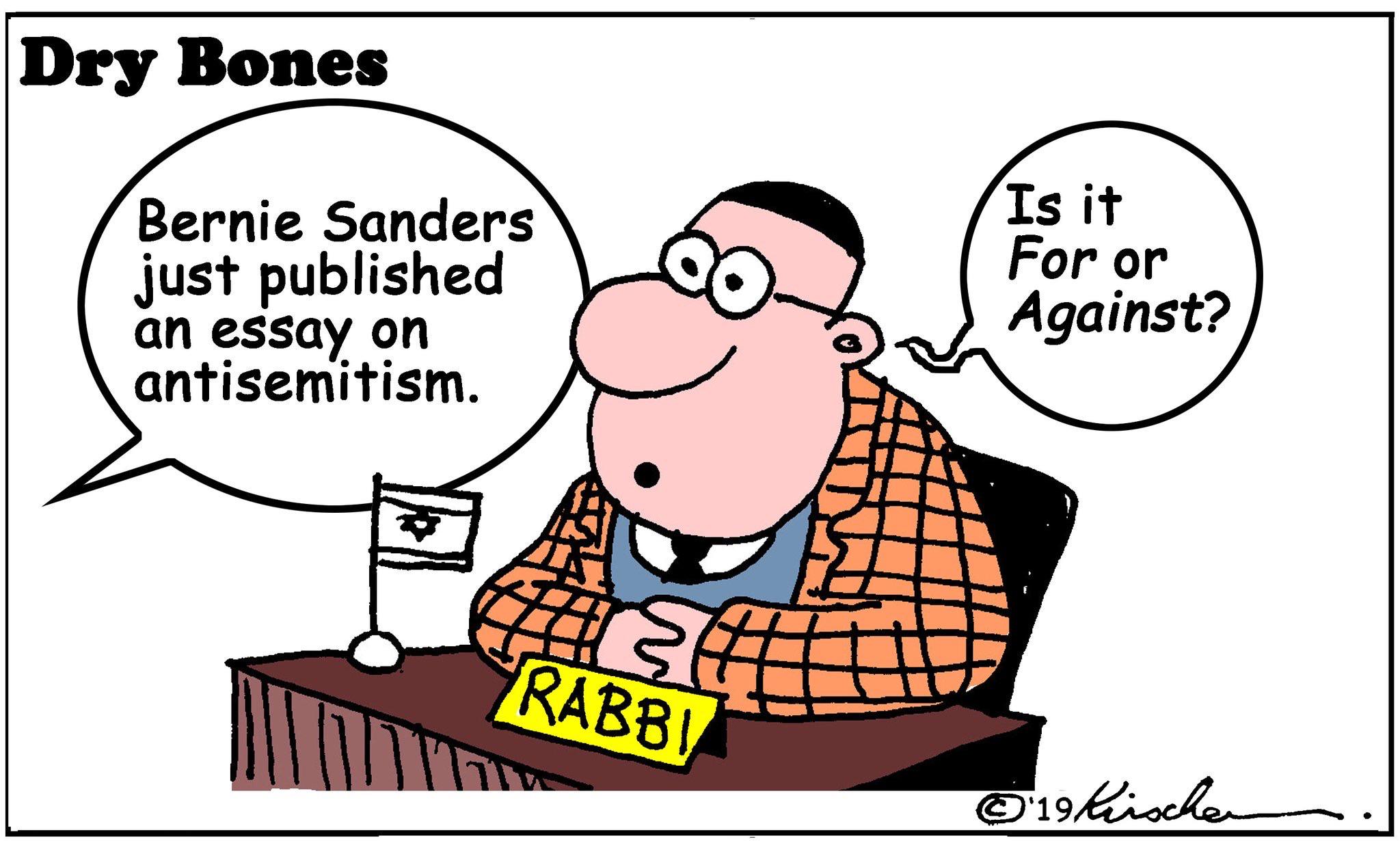 cringe boomer-memes cringe text: Dry Bones Bernie Sanders just published an essay on antisemitism. Is it For or Against? @'19ZueZ---.---- . 