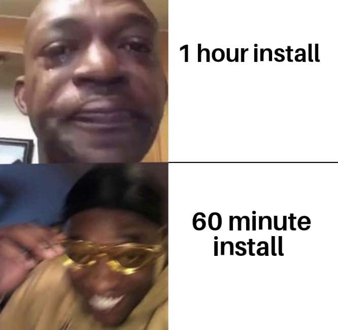 Dank Meme dank-memes cute text: 1 hour install 60 minute install 