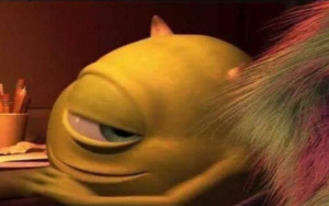 Mike Wazowski Looking Suggestively Monster meme template